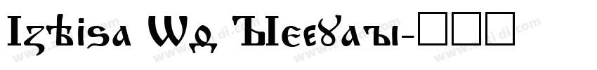 Izhitsa Wd Regular字体转换